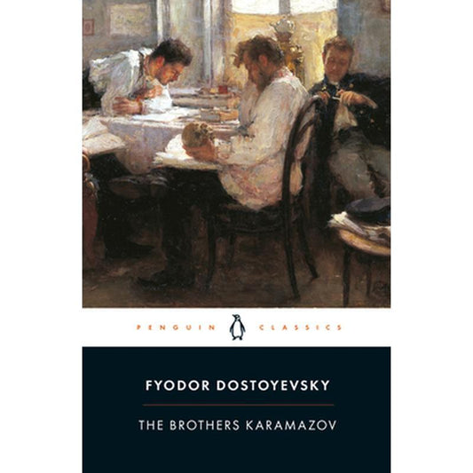 The Brothers Karamazov: A Novel in Four Parts and an Epilogue