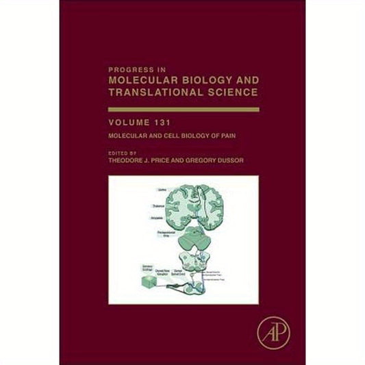 Molecular and Cell Biology of Pain: Volume 131