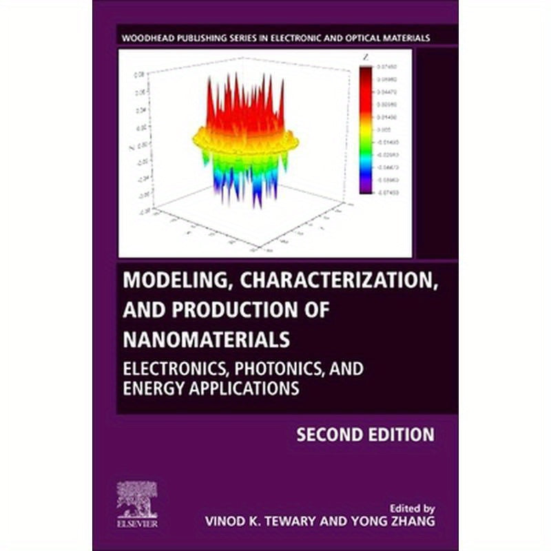 Modeling, Characterization, and Production of Nanomaterials: Electronics, Photonics, and Energy Applications