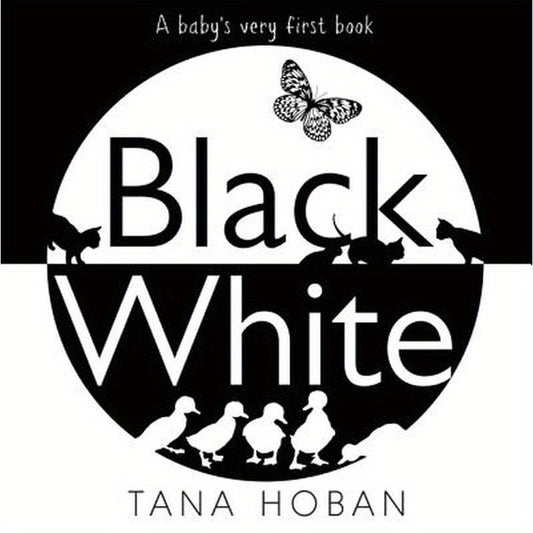 Black White: A High Contrast Book for Newborns