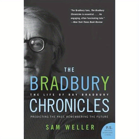 The Bradbury Chronicles: The Life of Ray Bradbury