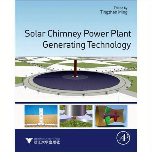 Solar Chimney Power Plant Generating Technology