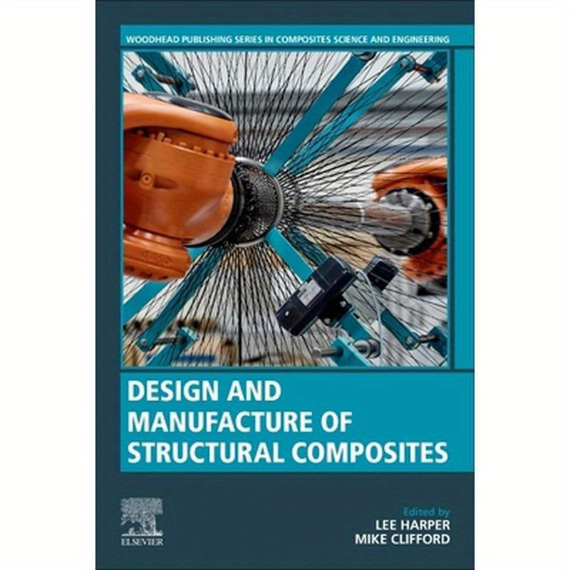 Design and Manufacture of Structural Composites