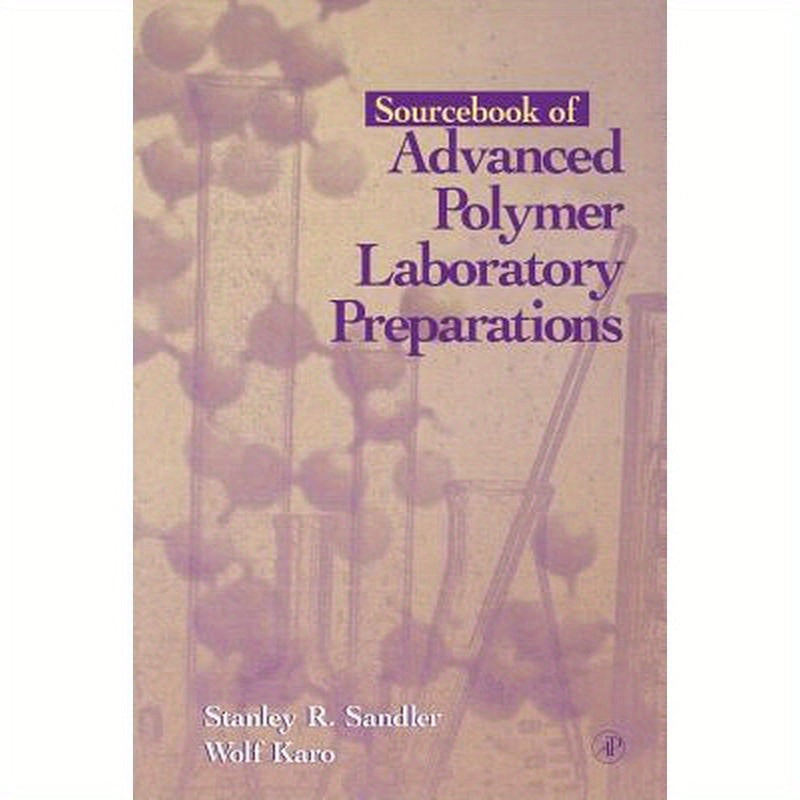 Sourcebook of Advanced Polymer Laboratory Preparations