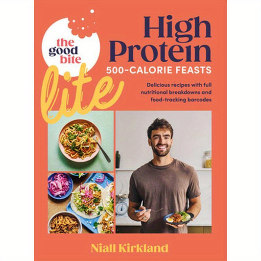The Good Bite Lite: 500-Calorie Feasts, Delicious Recipes with Full Nutritional Breakdowns and Food-Tracking Barcodes