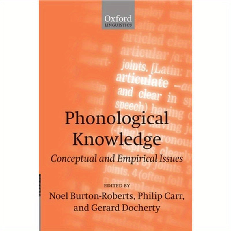 Phonological Knowledge: Conceptual and Empirical Issues