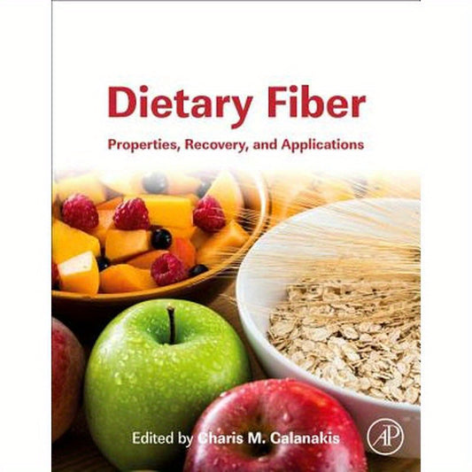 Dietary Fiber: Properties, Recovery, and Applications