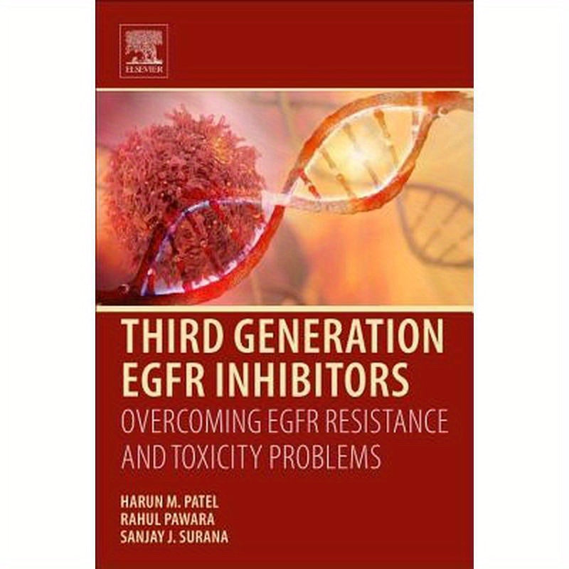 Third Generation Egfr Inhibitors: Overcoming Egfr Resistance and Toxicity Problems