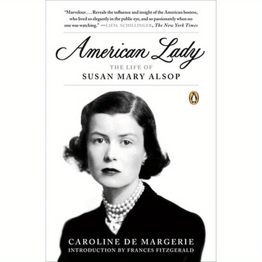 American Lady: The Life of Susan Mary Alsop