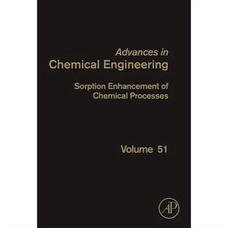 Sorption Enhancement of Chemical Processes: Volume 51