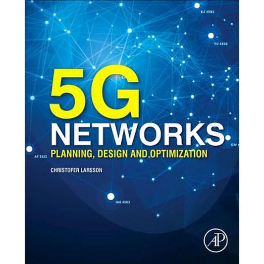 5g Networks: Planning, Design and Optimization