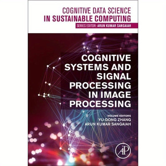 Cognitive Systems and Signal Processing in Image Processing