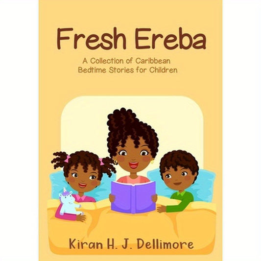 Fresh Ereba: A Collection of Caribbean Bedtime Stories for Children