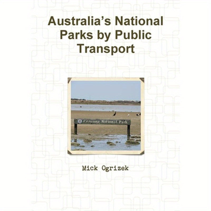 Australia's National Parks by Public Transport