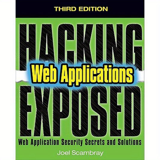 Hacking Exposed Web Applications, Third Edition
