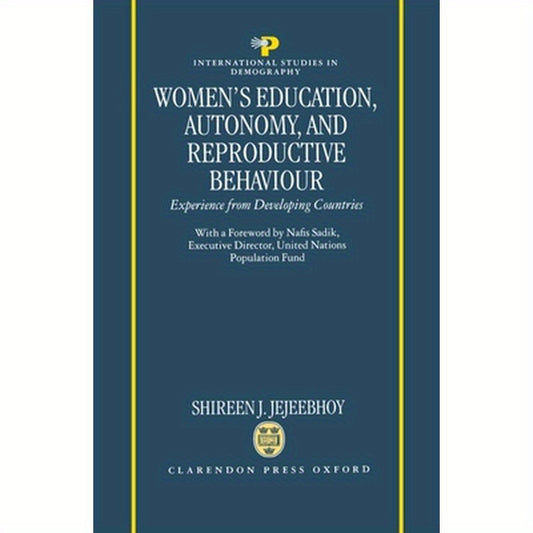 Women's Education, Autonomy, and Reproductive Behaviour: Experience from Developing Countries