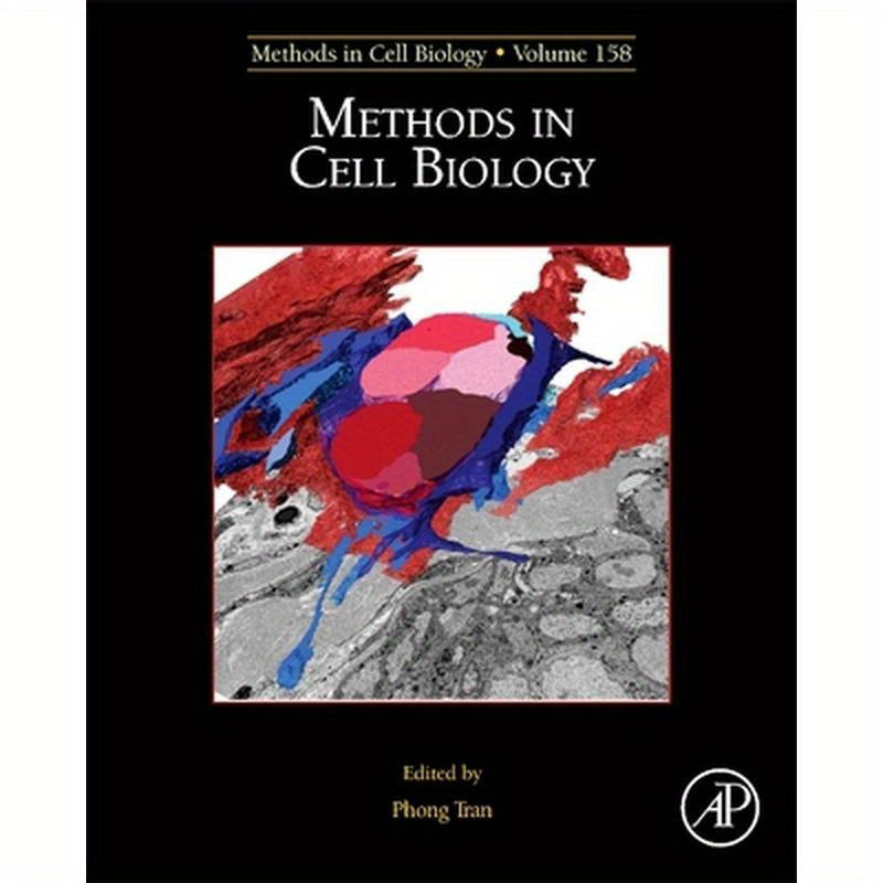 Methods in Cell Biology: Volume 158