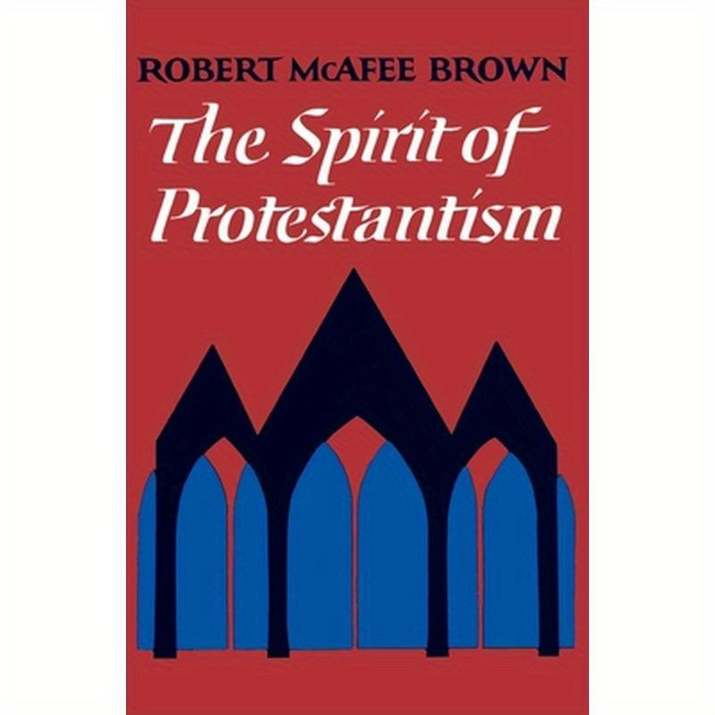 The Spirit of Protestantism