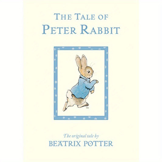 The Tale of Peter Rabbit: The Original Tale