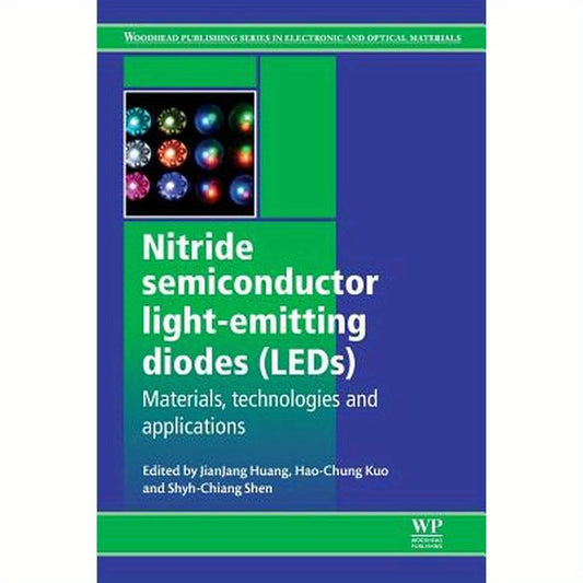 Nitride Semiconductor Light-Emitting Diodes (Leds): Materials, Technologies and Applications