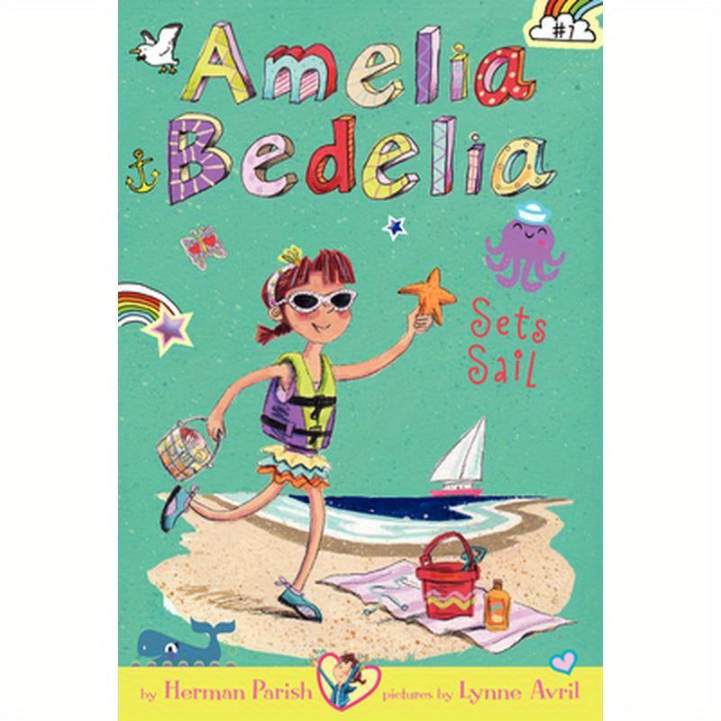 Amelia Bedelia Chapter Book #7: Amelia Bedelia Sets Sail