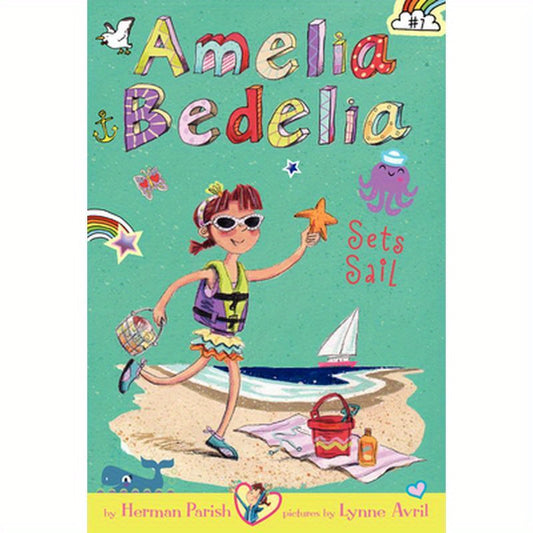Amelia Bedelia Chapter Book #7: Amelia Bedelia Sets Sail