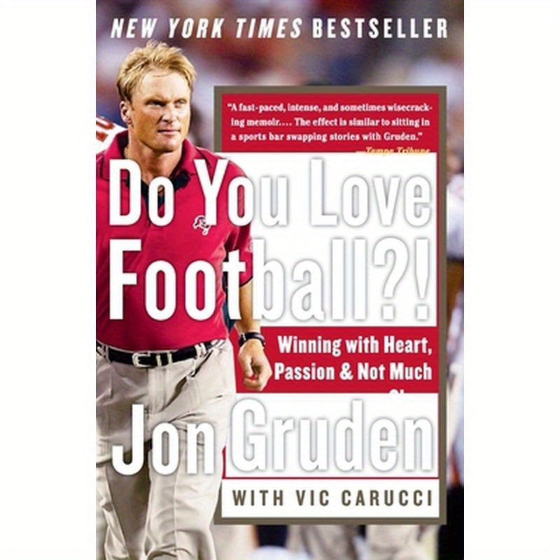 Do You Love Football?!: Winning with Heart, Passion, and Not Much Sleep