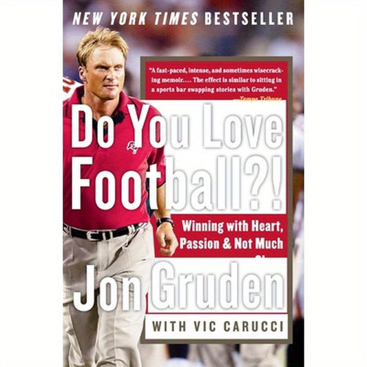 Do You Love Football?!: Winning with Heart, Passion, and Not Much Sleep