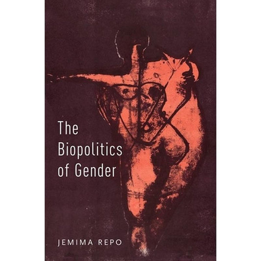Biopolitics of Gender