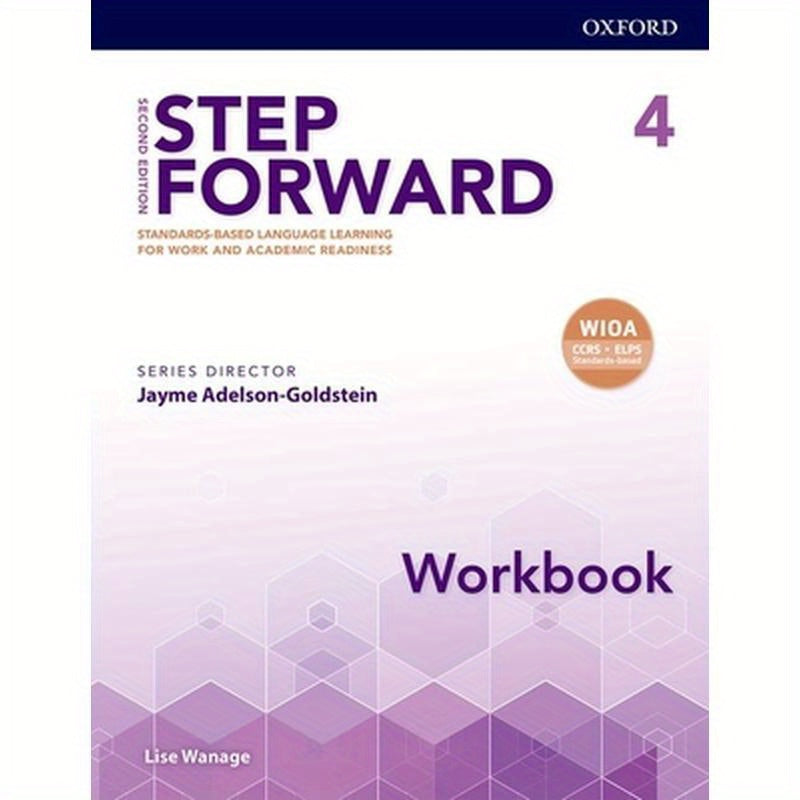 Step Forward 2e Level 4 Workbook: Standards-Based Language Learning for Work and Academic Readiness