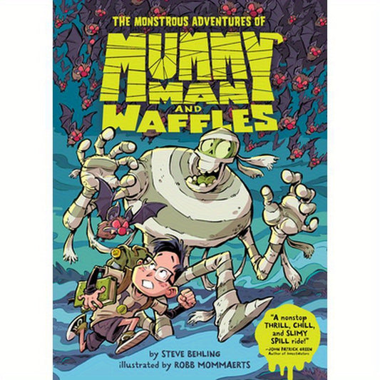 The Monstrous Adventures of Mummy Man and Waffles