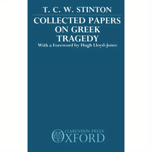 Collected Papers on Greek Tragedy