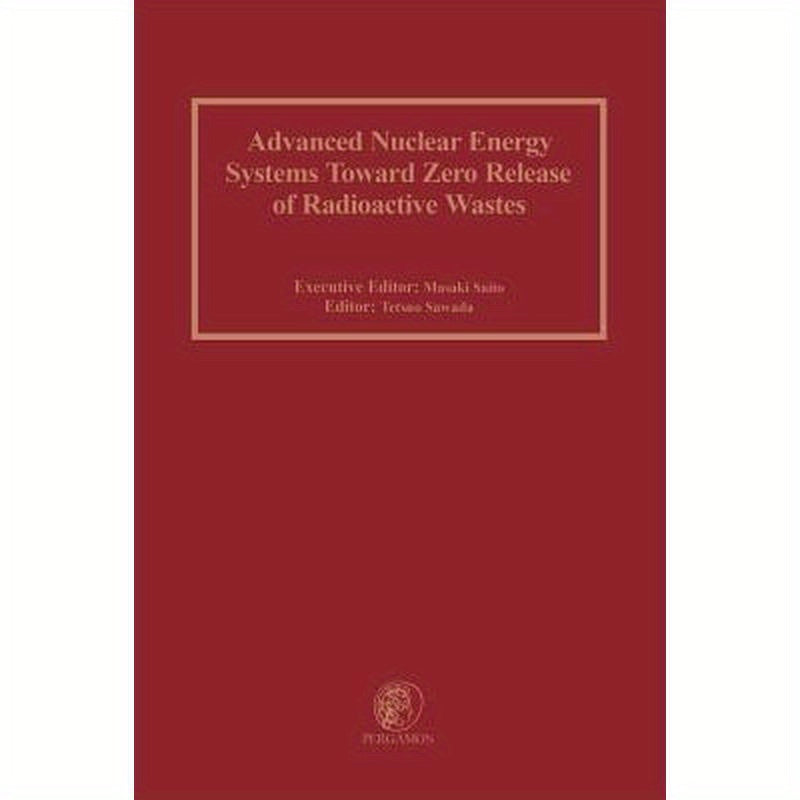 Advanced Nuclear Energy Systems Toward Zero Release of Radioactive Wastes
