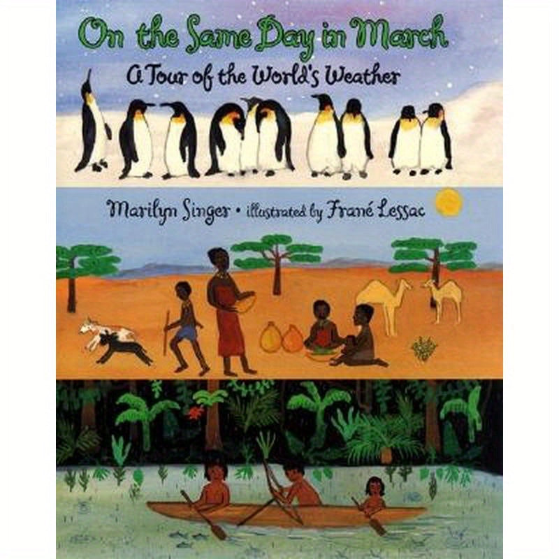 On the Same Day in March: A Tour of the World's Weather