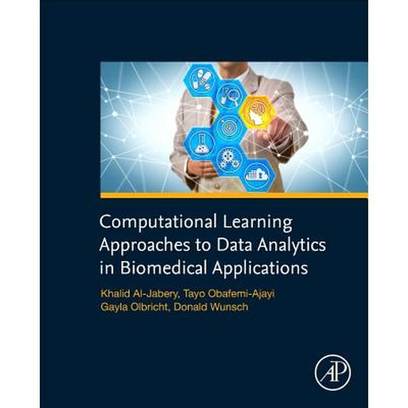 Computational Learning Approaches to Data Analytics in Biomedical Applications