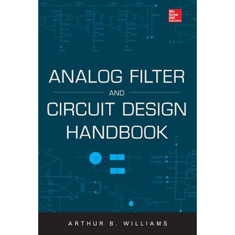 Analog Filter and Circuit Design Handbook