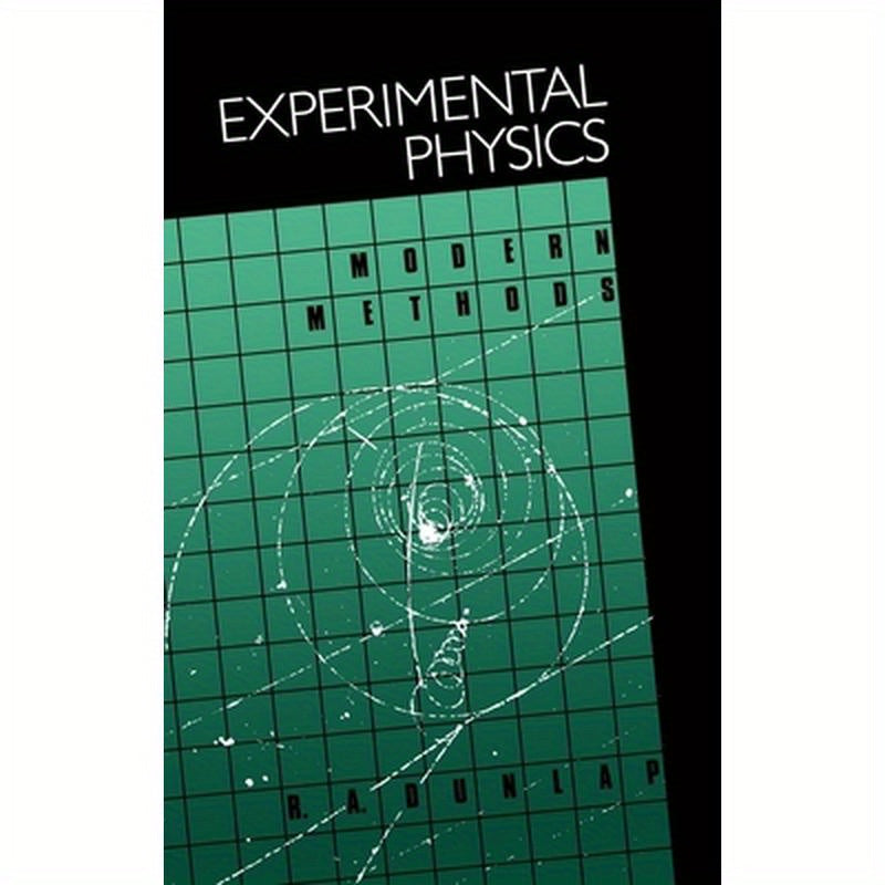 Experimental Physics: Morden Methods