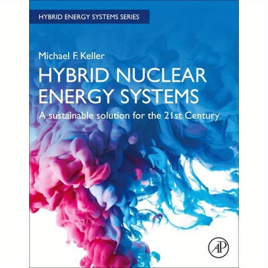 Hybrid Nuclear Energy Systems: A Sustainable Solution for the 21st Century