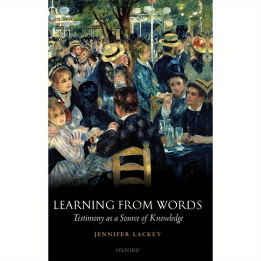 Learning from Words: Testimony as a Source of Knowledge