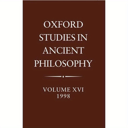 Oxford Studies in Ancient Philosophy: Volume XVI, 1998