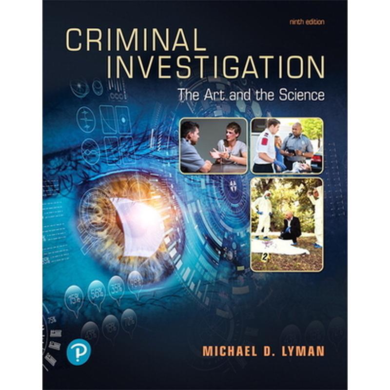Criminal Investigation: The Art and the Science