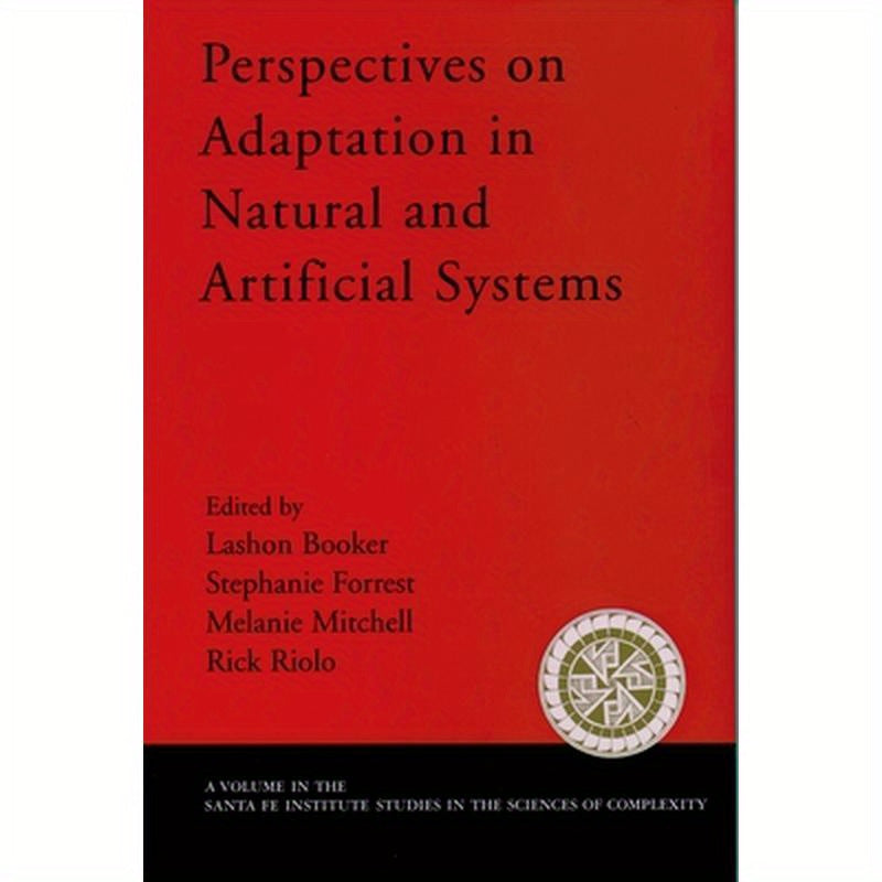 Perspectives on Adaptation in Natural and Artificial Systems: Essays in Honor of John Holland