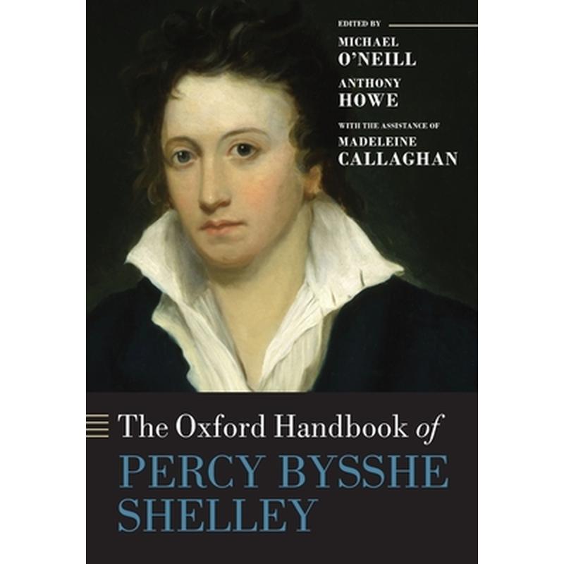 The Oxford Handbook of Percy Bysshe Shelley