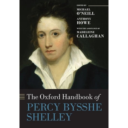 The Oxford Handbook of Percy Bysshe Shelley