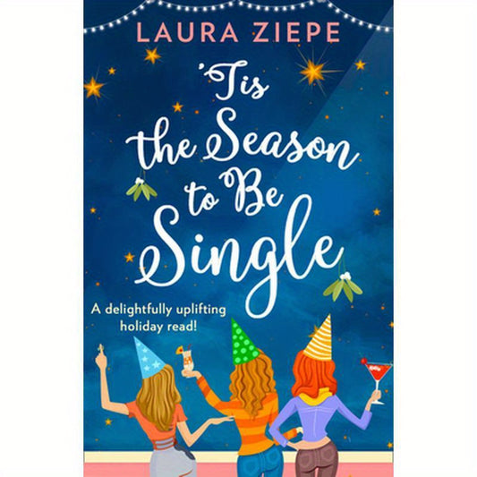 'Tis the Season to be Single