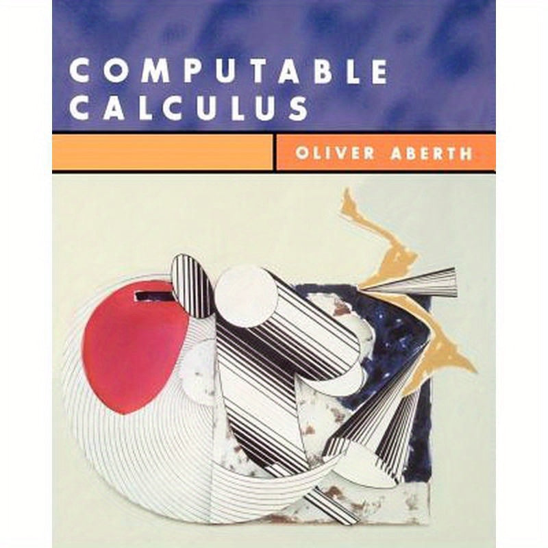 Computable Calculus with CDROM [With CDROM]
