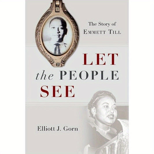 Let the People See: The Story of Emmett Till