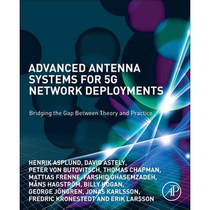 Advanced Antenna Systems for 5g Network Deployments: Bridging the Gap Between Theory and Practice