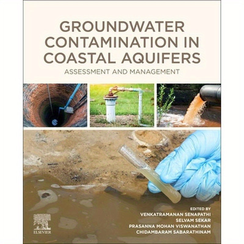 Groundwater Contamination in Coastal Aquifers: Assessment and Management