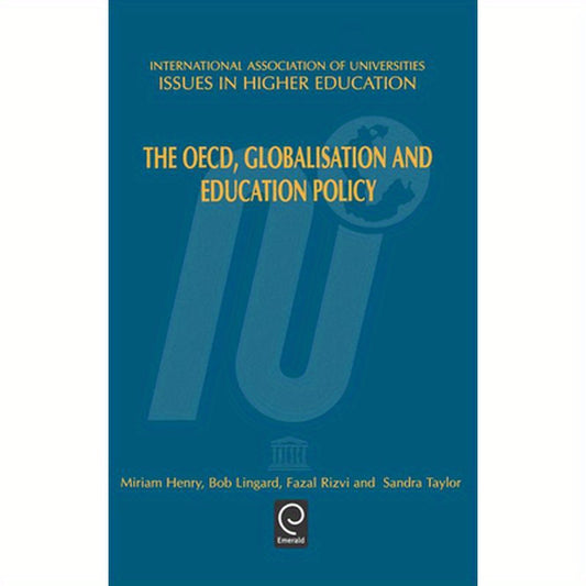 The Oecd, Globalisation and Education Policy